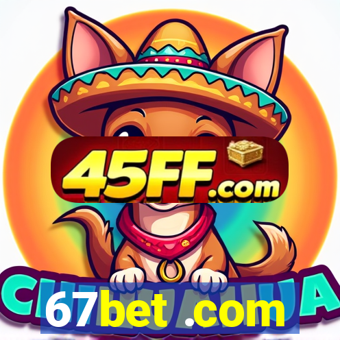 67bet .com